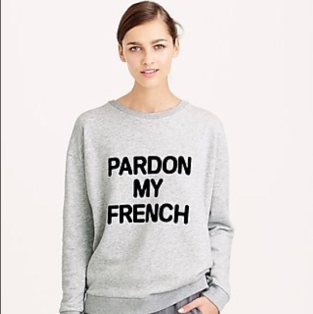 J.Crew Pardon my French Sweatshirt Size M